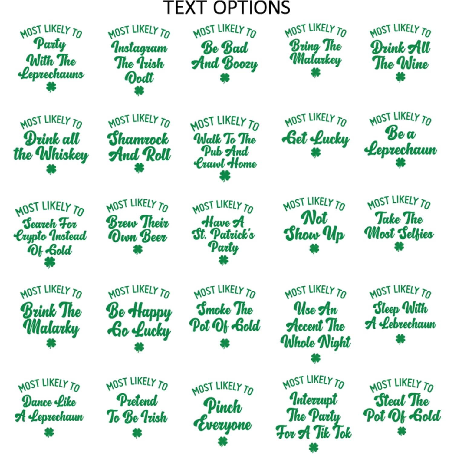 Funny St Patricks Day Shirt Most Likely To St Patricks Shirt 40 Qoutes Women And Men Saint Patricks Day Tshirts Matching Family Tshirts Custom Text St Patty'S Day Womens Tees Multicolor