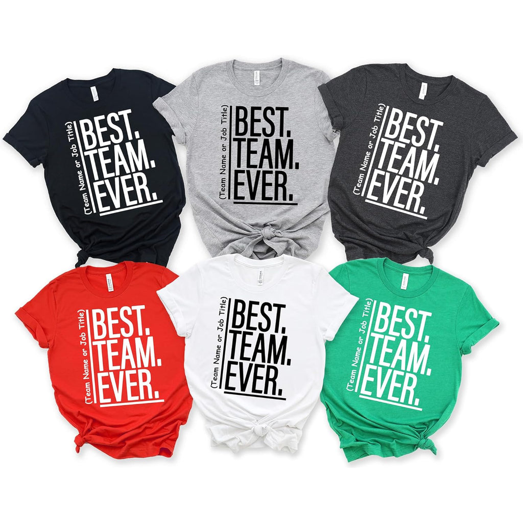 Best Team Ever Shirt Custom Team Name Thirt Coworker Gifts Work Group Shirt Teacher Shirts Work Tshirts Matching Teacher Tshirts For School