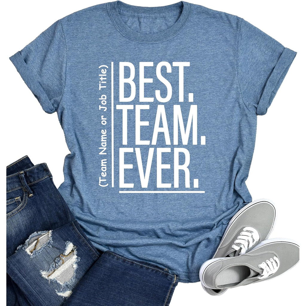 Best Team Ever Shirt Custom Team Name Thirt Coworker Gifts Work Group Shirt Teacher Shirts Work Tshirts Matching Teacher Tshirts For School